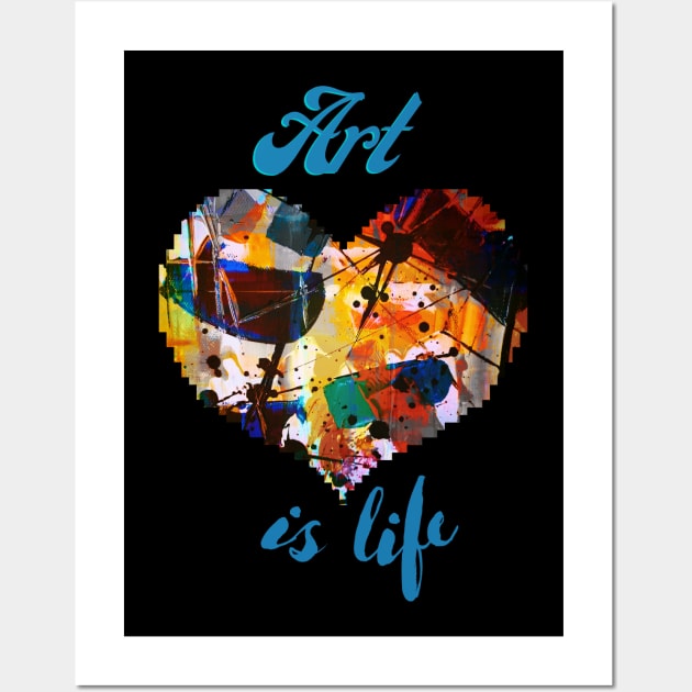 Art is Life Wall Art by He&She